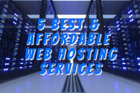 5 Of The Top Affordable Web Hosting Services