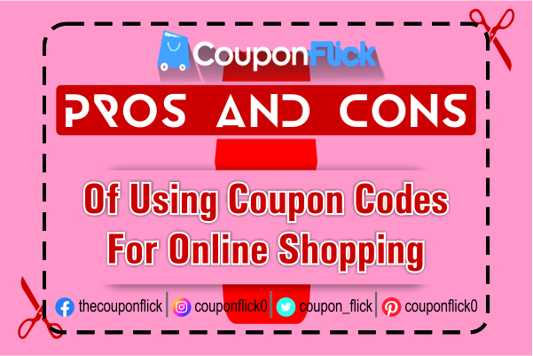 The Pros and Cons of Using Coupon Codes for Online Shopping