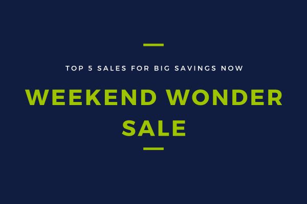 Weekend Wonders Discover the Top 5 Sales for Big Savings Now