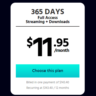 1 Year Plan with Full Streaming + Downloading