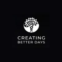 Creating Better Days