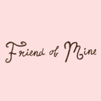 Friend Of Mine