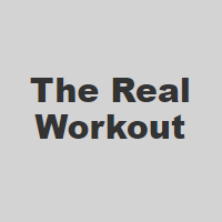 The Real Workout
