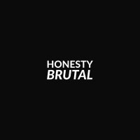 Honesty Brutal