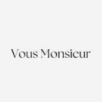 Vous Monsieur